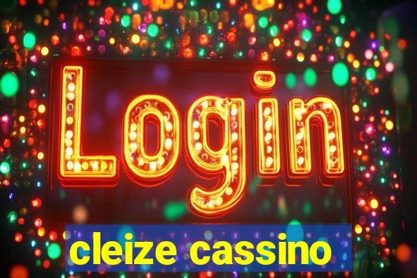 cleize cassino