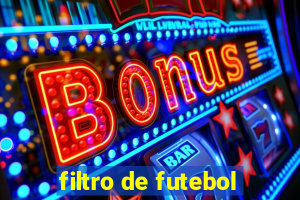 filtro de futebol
