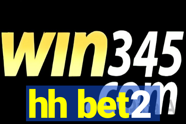 hh bet2