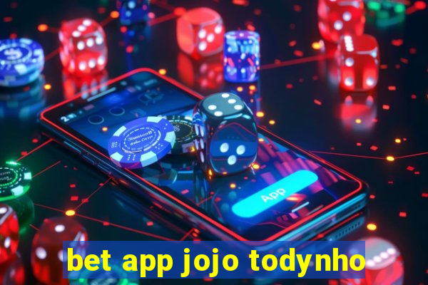 bet app jojo todynho