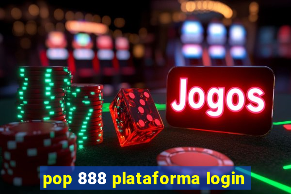pop 888 plataforma login