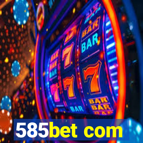 585bet com