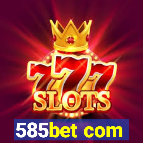 585bet com