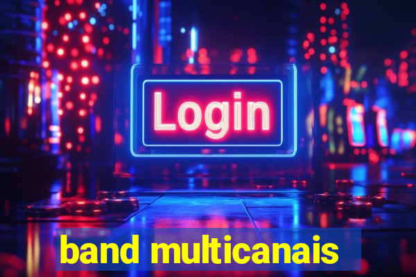 band multicanais