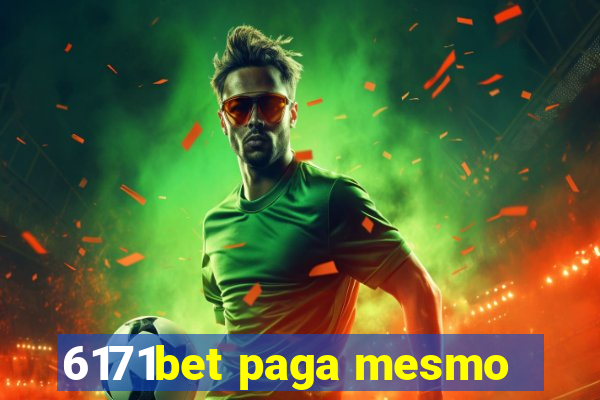 6171bet paga mesmo