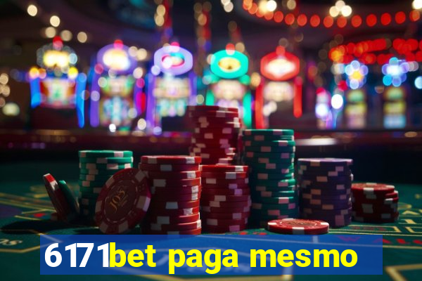 6171bet paga mesmo
