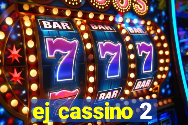 ej cassino 2