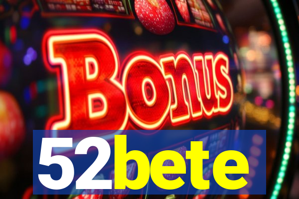 52bete