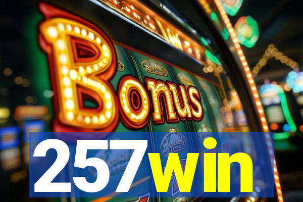 257win