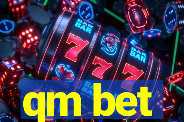 qm bet