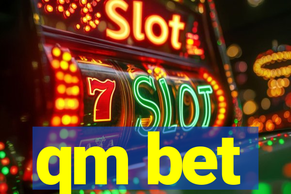 qm bet