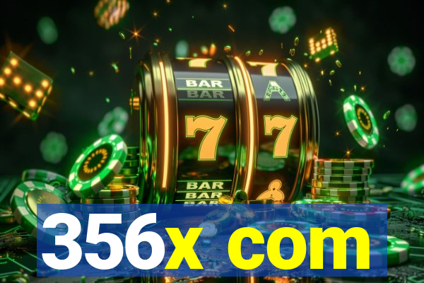 356x com