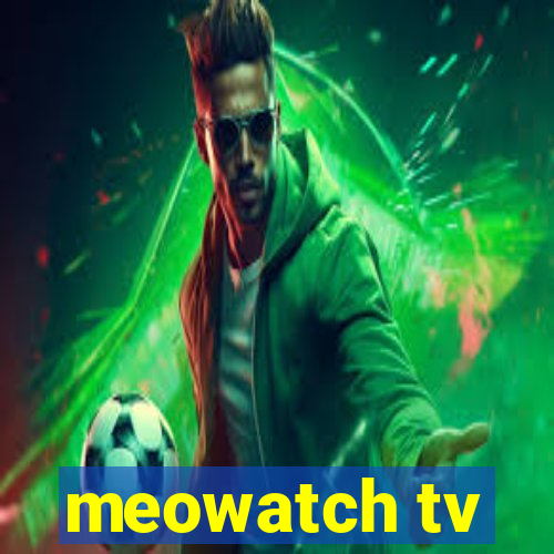 meowatch tv