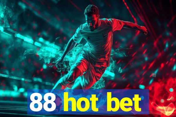 88 hot bet