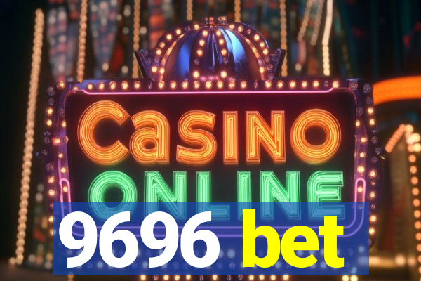 9696 bet