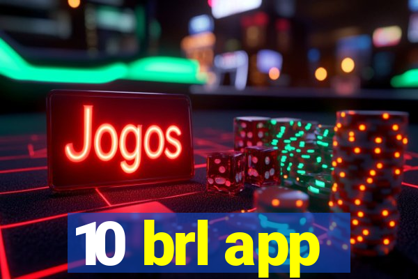 10 brl app