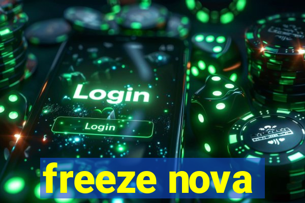 freeze nova