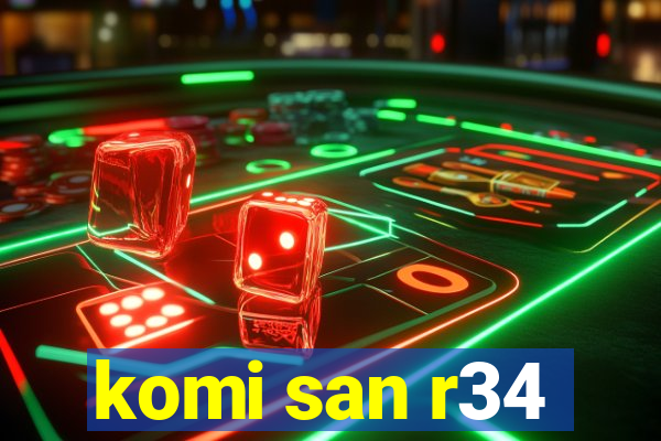 komi san r34