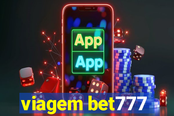 viagem bet777