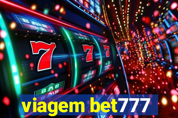 viagem bet777