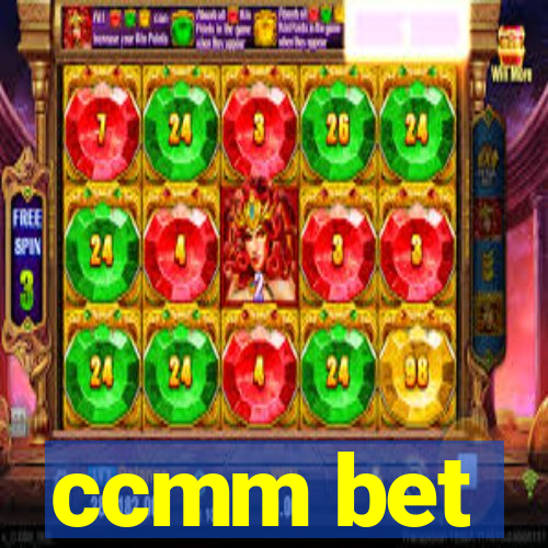 ccmm bet