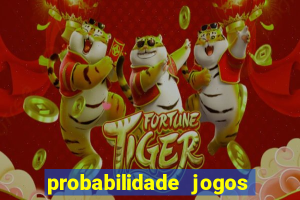 probabilidade jogos de futebol