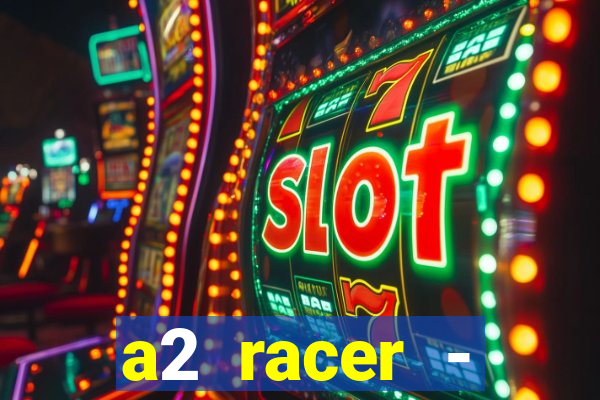 a2 racer - riscando o asfalto filme completo dublado