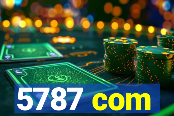 5787 com