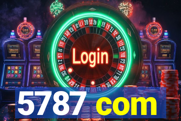 5787 com