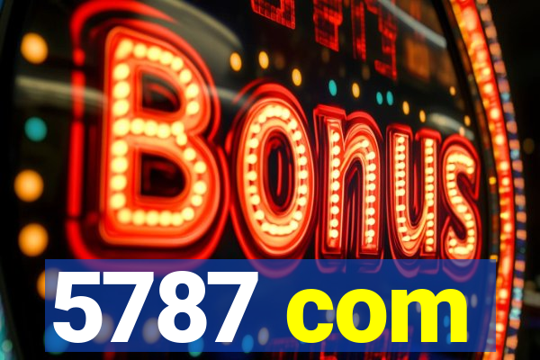 5787 com