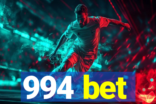 994 bet