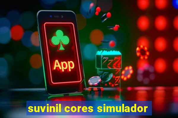 suvinil cores simulador