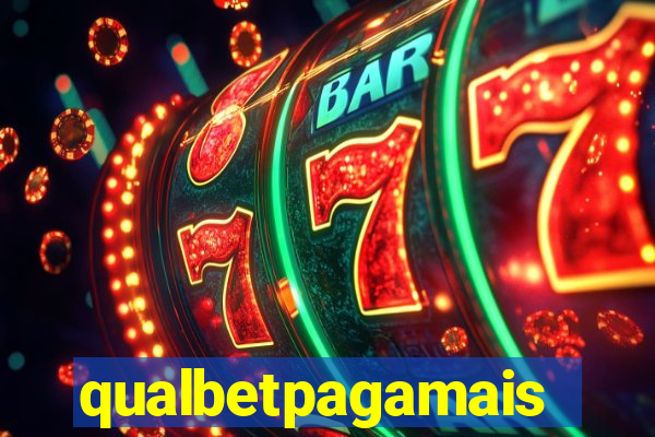 qualbetpagamais