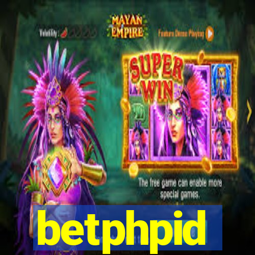 betphpid
