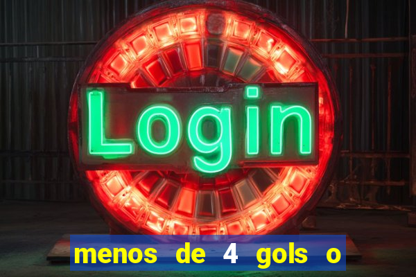 menos de 4 gols o que significa