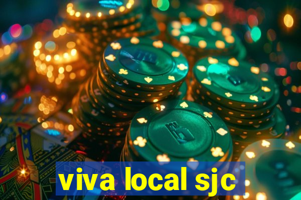 viva local sjc