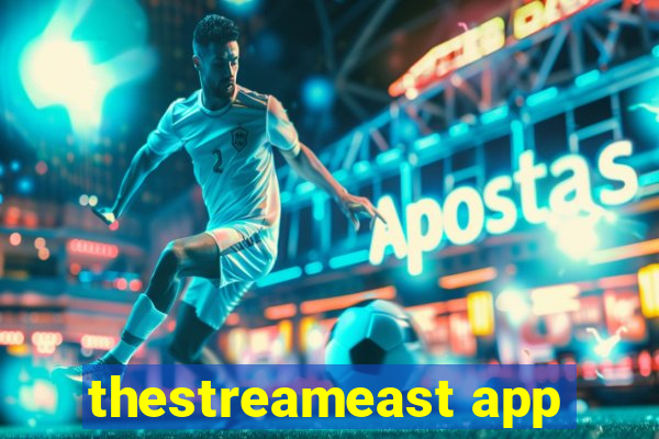 thestreameast app