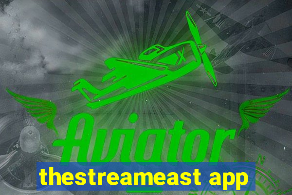 thestreameast app