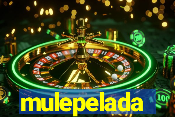 mulepelada