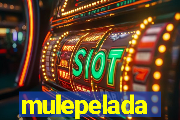 mulepelada