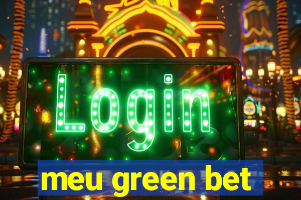 meu green bet