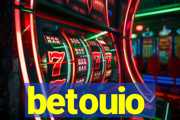 betouio