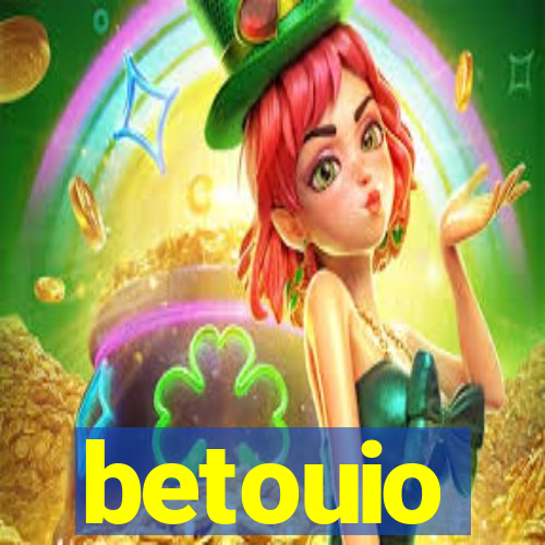 betouio