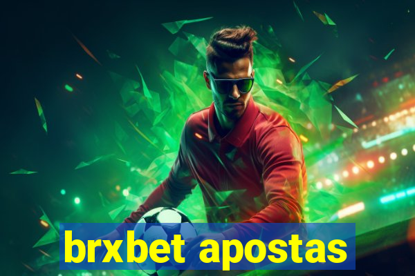 brxbet apostas