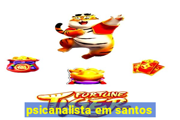 psicanalista em santos