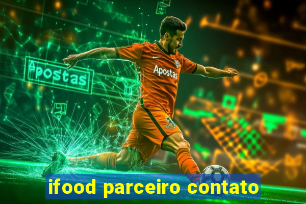 ifood parceiro contato