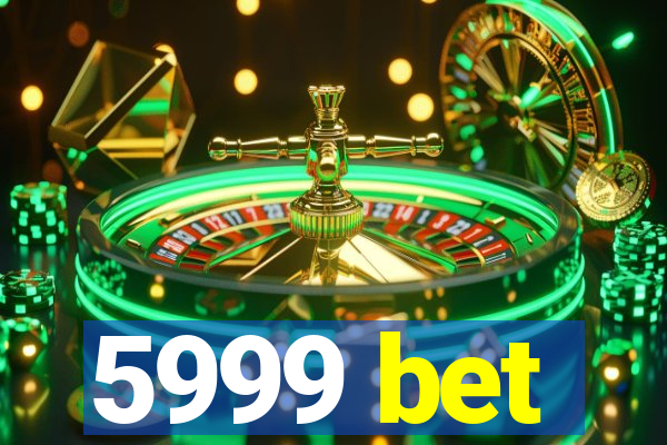 5999 bet