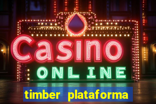 timber plataforma de jogos