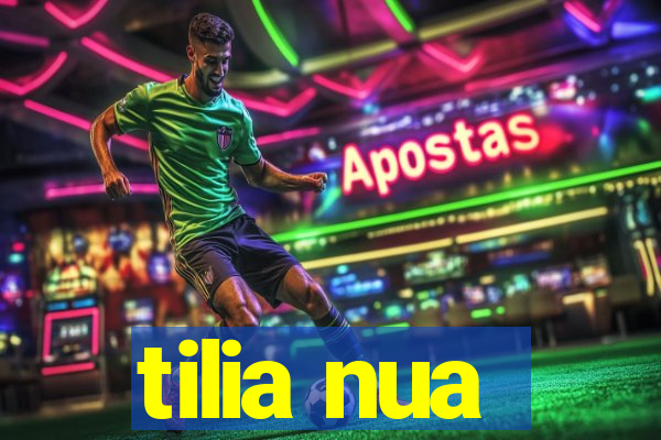 tilia nua