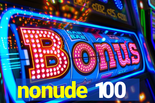 nonude 100
